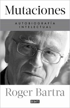 mutaciones: autobiografia intelectual-9788419399885