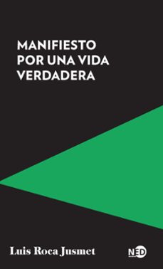 manifiesto por una vida verdadera-luis roca jusmet-9788419407085