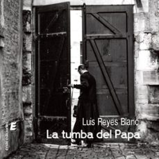 la tumba del papa (audiolibro)-luis reyes blanc-9788419485885