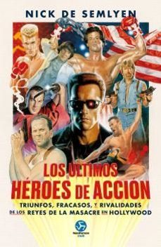 los ultimos heroes de accion-9788419509185