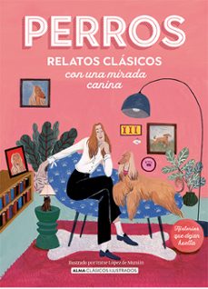 perros. relatos clásicos con una mirada canina-9788419599285