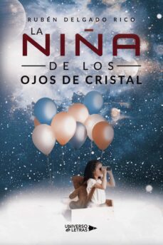 la niña de los ojos de cristal (ebook)-rubén delgado rico-9788419612885