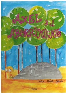 axel y el aburrimiento-laura muñoz garcia-9788419648785