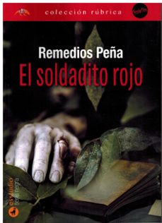 el soldadito rojo-remedios peña-9788419781185
