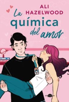 la química del amor (bolsillo)-ali hazelwood-9788419822185