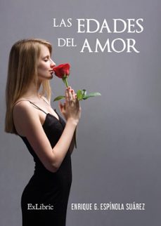 (i.b.d.) las edades del amor-enrique g. espinola suarez-9788419827685