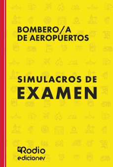bombero a de aeropuertos. simulacros de examen-ediciones rodio-9788419922885