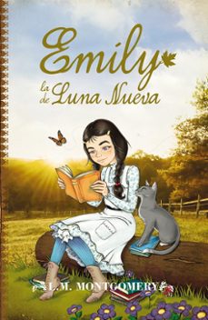 emily, la de luna nueva-lucy maud montgomery-9788419962485