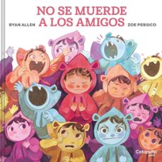 no se muerde a los amigos-ryan allen-9788419987785