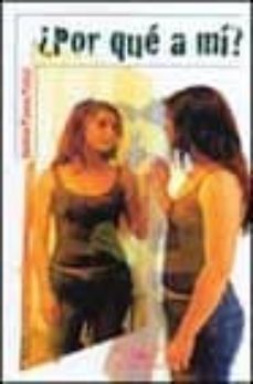 ¿por que a mi?-valeria piassa-9788420465685