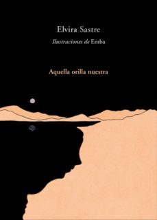 aquella orilla nuestra (ebook)-elvira sastre-9788420487885