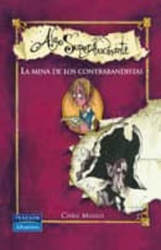algo super alucinante: la mina de los contrabandistas-9788420555485