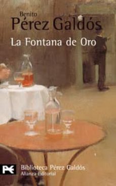 la fontana de oro-benito perez galdos-9788420638485