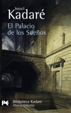 el palacio de los sueños-ismail kadare-9788420661285