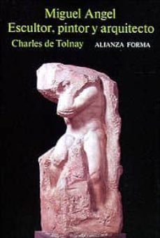 miguel angel: escultor, pintor y arquitecto-charles de tolnay-9788420670485