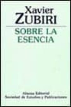 sobre la esencia (2ª ed.)-xavier zubiri-9788420690285