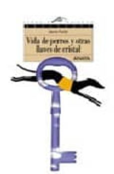 vida de perros y otras llaves de cristal-jaume fuster-9788420792385