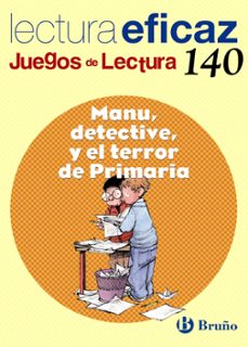manu, detective, y el terror de primaria:juego de lectura-9788421660485