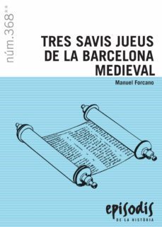 tres savis jueus de la barcelona medieval-manuel forcano-9788423208685