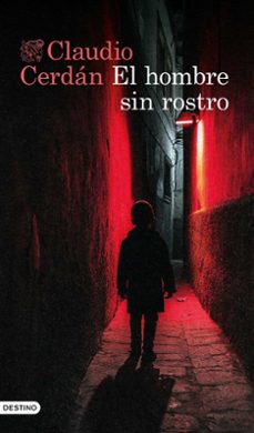 el hombre sin rostro-claudio cerdan-9788423364985