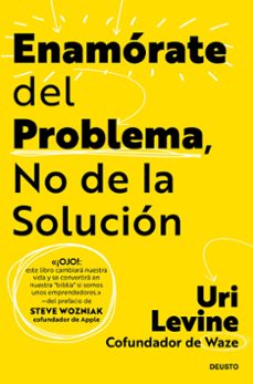 enamorate del problema, no de la solucion-uri levine-9788423437085