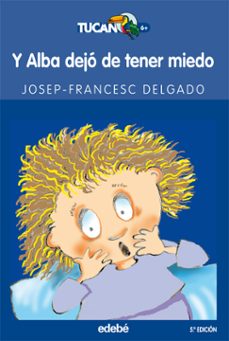 ya alba dejo de tener miedo-josep francesc delgado-9788423681785