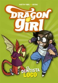 dragon girl 3: el dentista loco-martin piñol-9788424662585