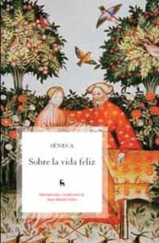 sobre la vida feliz-lucio anneo seneca-9788424920685