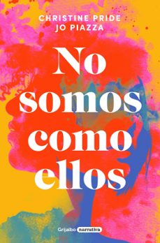 no somos como ellos-christine pride-jo piazza-9788425361685