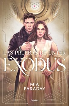 las pruebas de unter: exodus (trilogia de unter 3)-mia faraday-9788425374685