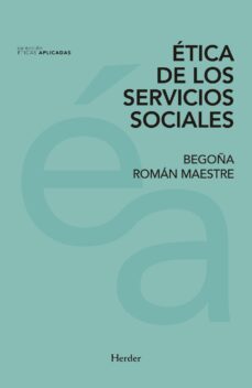 ética de los servicios sociales (ebook)-begoña roman maestre-9788425437885