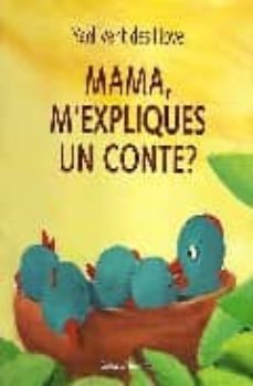 mama, m expliques un conte?-yael vent des hove-9788426135285