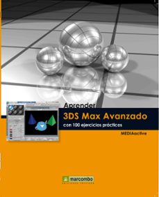 aprender 3ds max avanzado con 100 ejercicios practicos-9788426716385