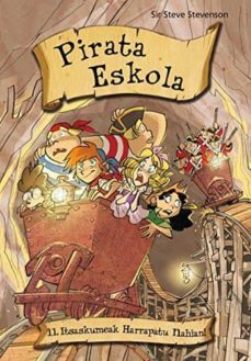 pirata eskola 11 - itsaskumeak harrapatu nahian-sir steve stevenson-9788427141285