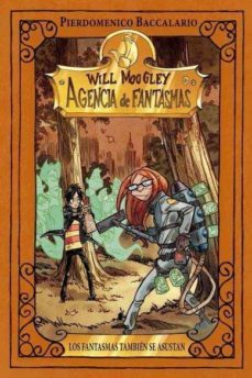 will moogley 4: los fantasmas tambien se asustan-9788427200685