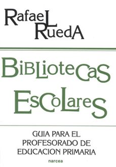 bibliotecas escolares: guia para el profesorado de educacion prim aria-9788427712485