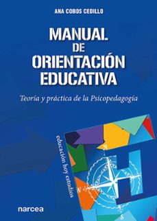 manual de orientacion educativa: teoria y practica de la psicopedagogia-ana cobos cedillo-9788427729285