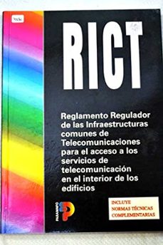 rictç: reglamento regulador de las infraestructuras de telecomuni caciones para el acceso a los servicios de telecomunicacion en el interior de los edificios-9788428326285