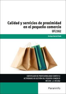 (uf2382) calidad y servicios de proximidad en el pequeño comercio-9788428397285
