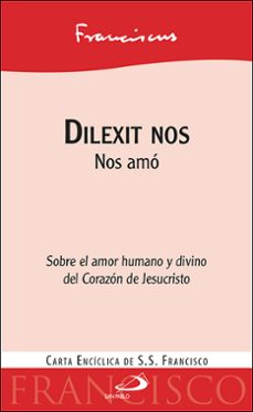 dilexit nos. sobre el amor humano y divino del corazon de jesucristo-9788428572385