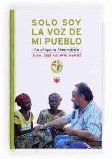 Imagen Principal de SOLO SOY LA VOZ DE MI PUEBLO: UN OBISPO EN CENTROAFRICA
