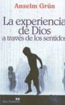 la experiencia de dios a traves de los sentidos-9788429318685