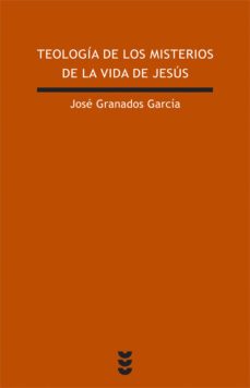 teologia de los misterios de la vida de jesus-9788430117185