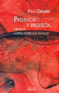 presencia y profecia-paul claudel-9788430118885