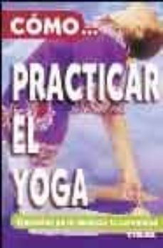 como practicar el yoga-9788430544585