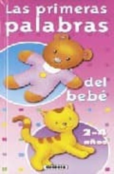 las primeras palabras del bebe (2-4 años)-9788430547685