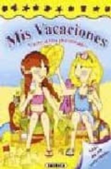 mis vacaciones. viste a tus personajes (mas de 40 recortables) (4 titulos)-9788430557585