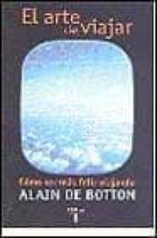 el arte de viajar-alain de botton-9788430604685