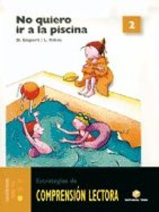 comprension lectora 2 no quiero ir a piscina-9788430706785