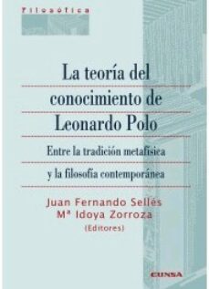 la teoria del conocimiento de leonardo polo-juan fernando selles-9788431332785